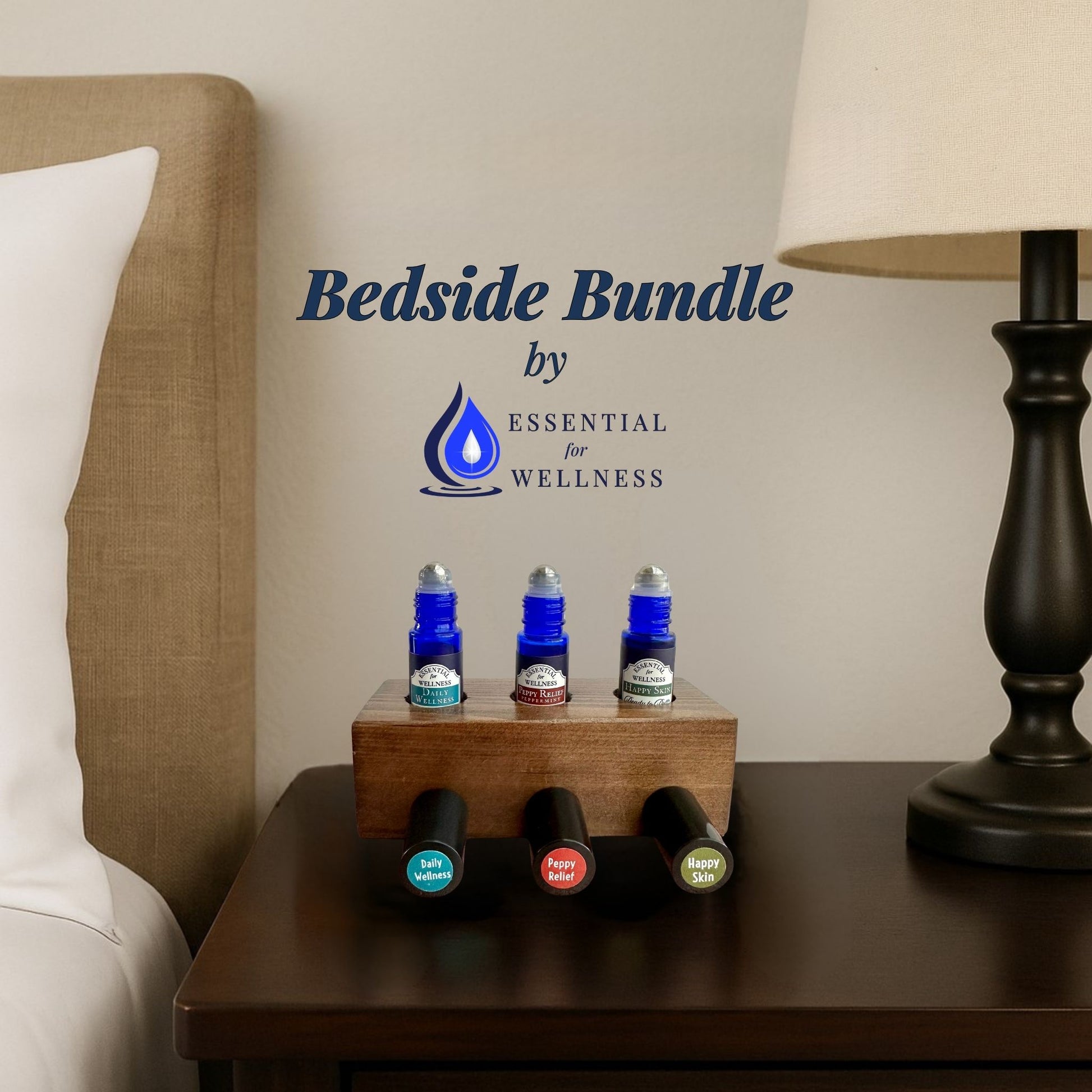 Bedside bundle with essential oil bottles on a nightstand, featuring 'Essential for Wellness' brand.